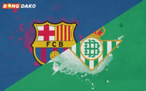 Nhận Định Trận Barcelona vs Real Betis