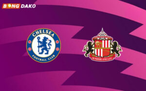 Nhận Định Trận Sunderland vs Chelsea