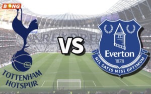 Nhận Định Trận Tottenham Hotspur vs Everton